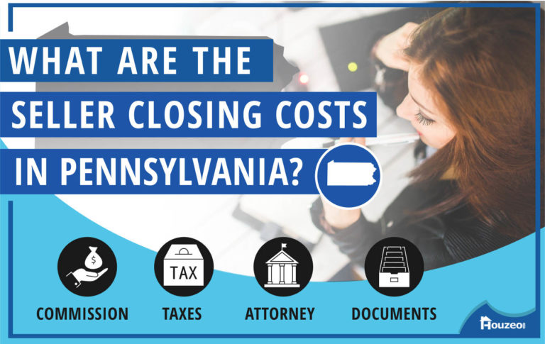 What Are The Seller Closing Costs In Pennsylvania? - Houzeo Blog