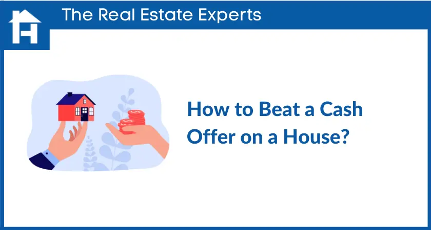 How to Beat a Cash Offer on a House