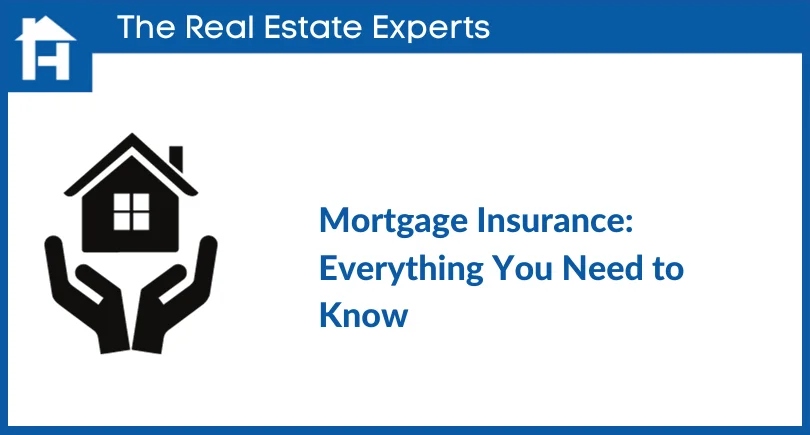 Mortgage Insurance_ Everything You Need to Know