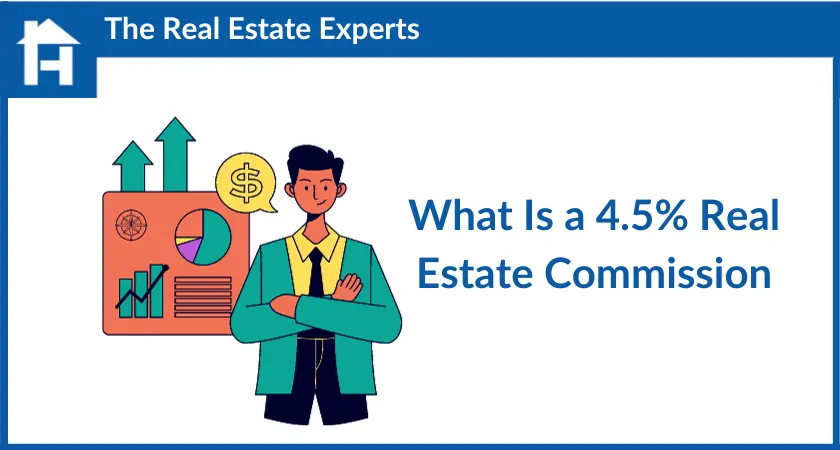 What Is a 4.5% Real Estate Commission