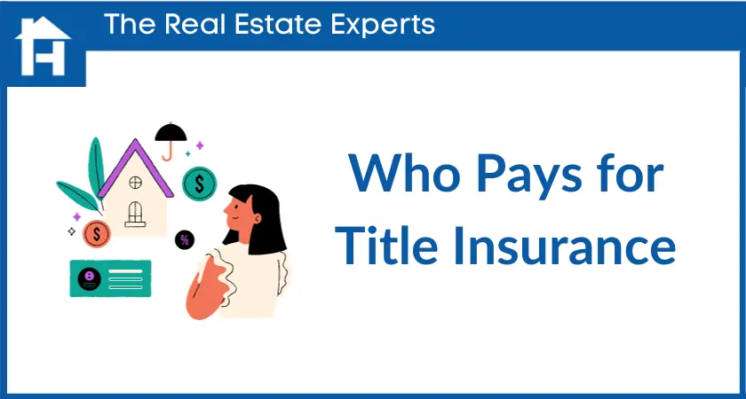 Who Pays for Title Insurance