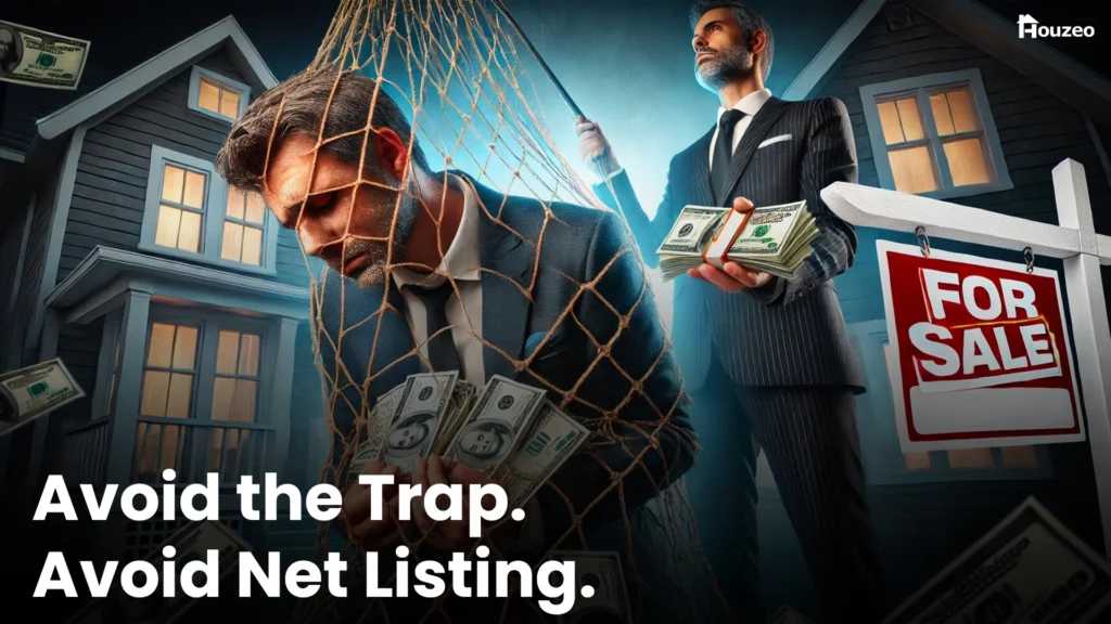 A seller in the trap of net listing.